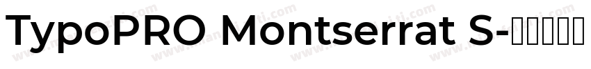 TypoPRO Montserrat S字体转换